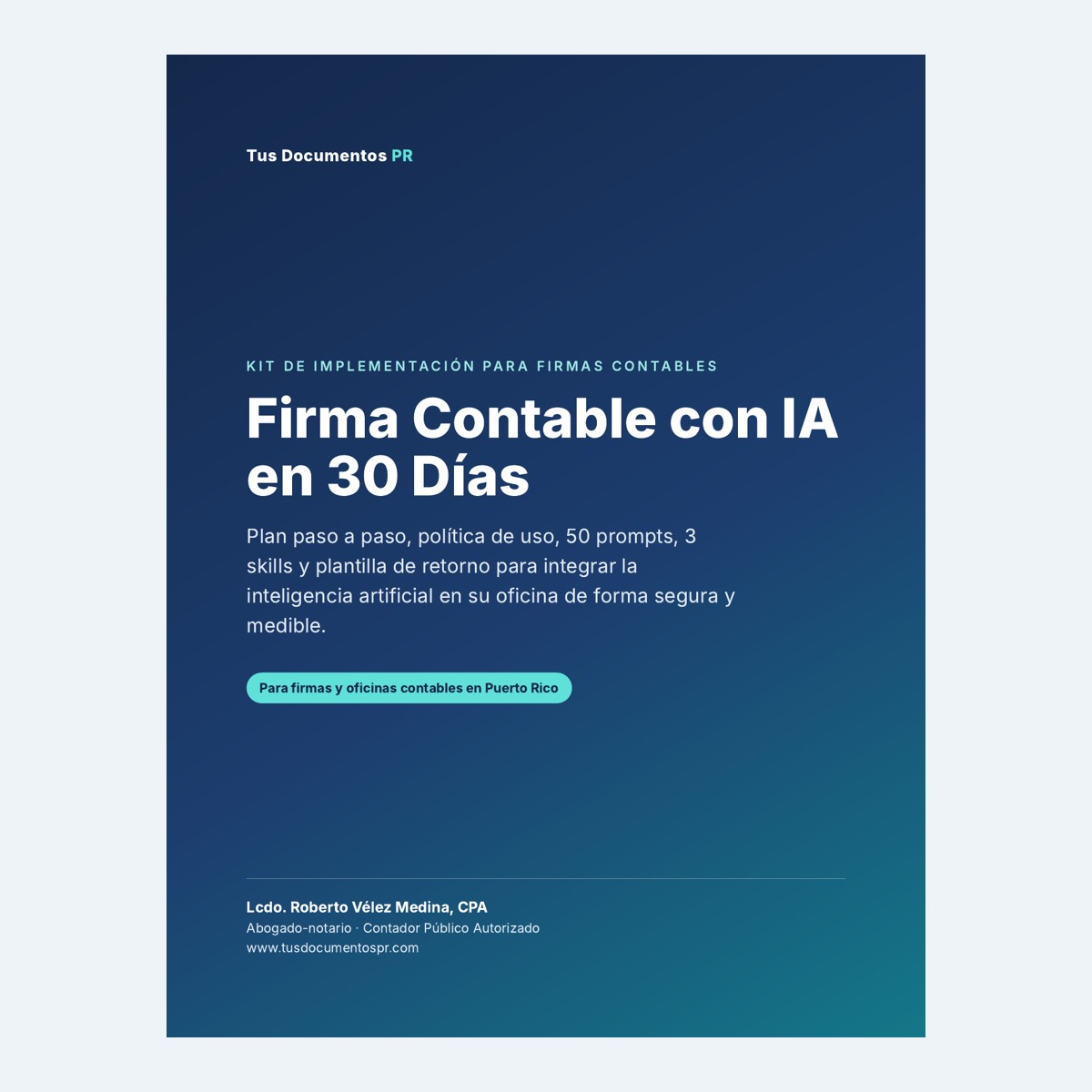 Firma Contable con IA en 30 Días: Kit de Implementación (PDF + Excel + Skills)
