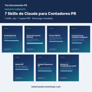 Paquete Completo: 7 Skills de Claude para Contadores PR